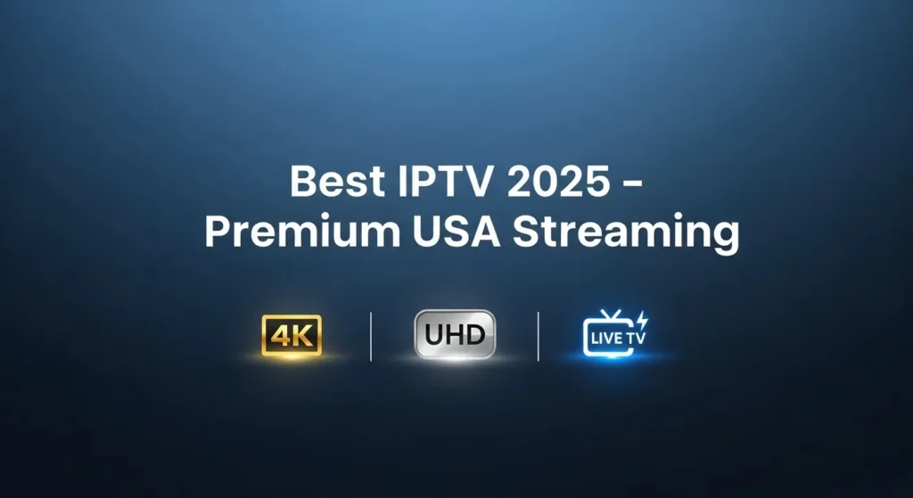 Essential Features to Consider for Optimal Streaming Experience with Best IPTV Services in 2025