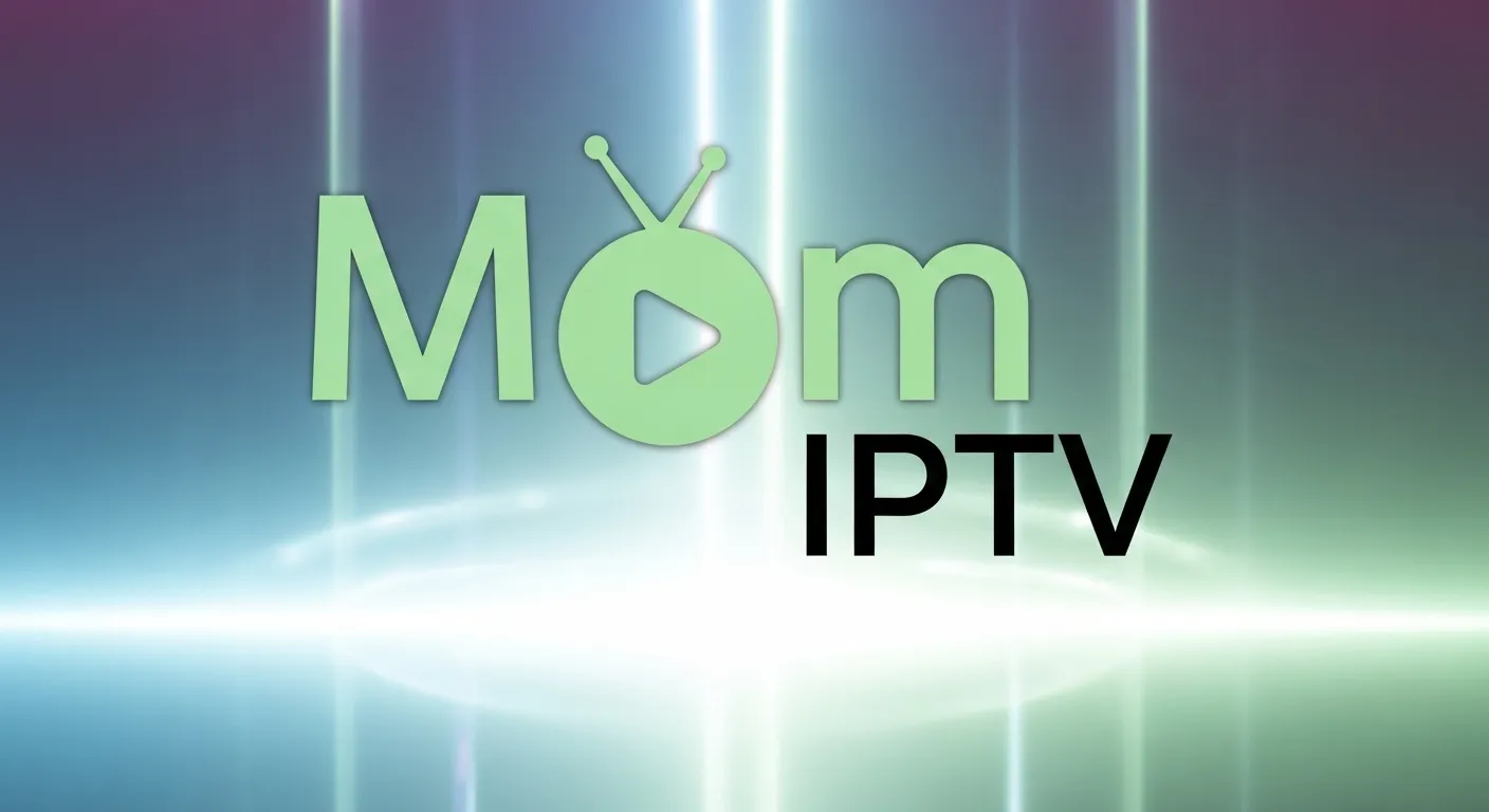 MOM IPTV – Reliable IPTV Service with HD & 4K Channels