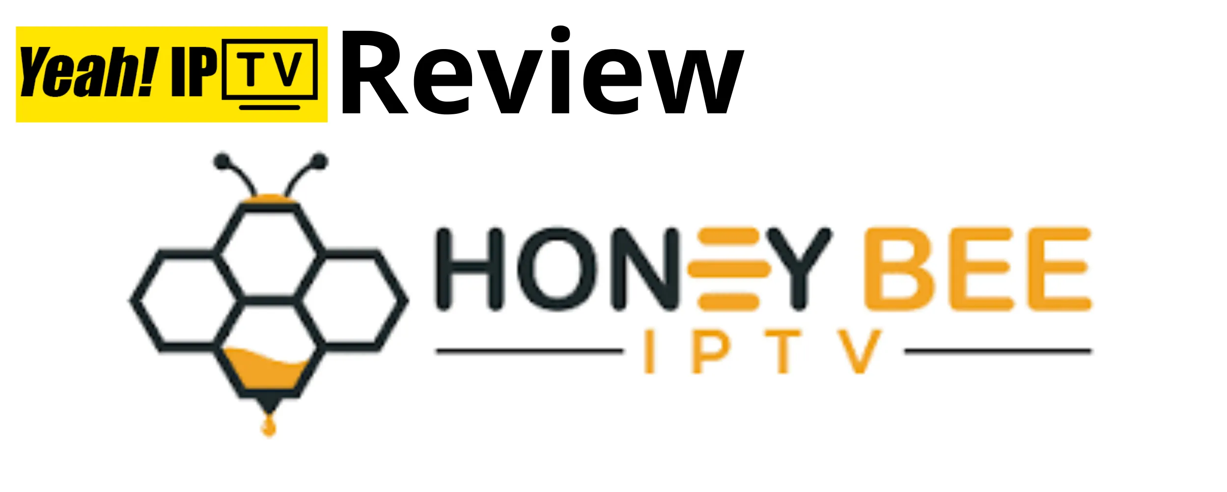Honeybee IPTV - Yeah IPTV Review