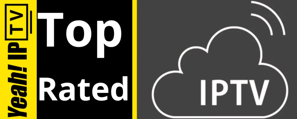 Top Rated IPTV Services Guide: Everything You Need to Know About Yeah IPTV and Modern Streaming 2 Top Rated IPTV Services